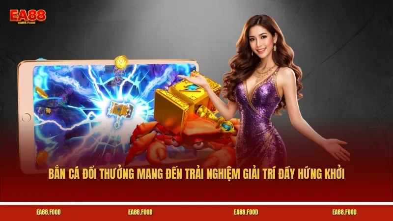 Bắn cá đổi thưởng mang đến trải nghiệm giải trí vừa dễ tiếp cận vừa đầy hứng khởi