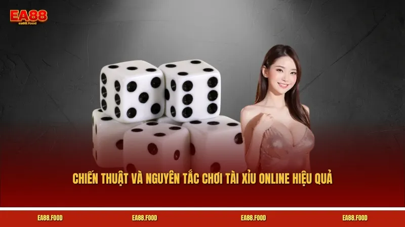 Chiến thuật và nguyên tắc chơi tài xỉu online hiệu quả