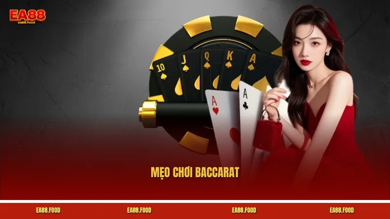 Mẹo Chơi Baccarat Hiệu Quả – Bí Quyết Tăng Tỷ Lệ Thắng