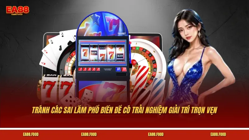 Kết hợp mẹo chơi nổ hũ và tránh các sai lầm phổ biến để có trải nghiệm giải trí trọn vẹn
